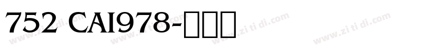 752 CAI978字体转换
